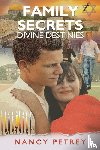 Petrey, Nancy - Family Secrets - Divine Destinies