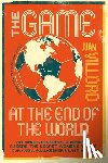 Villoro, Juan - The Game at the End of the World