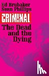 Brubaker, Ed - Criminal Volume 3: The Dead and the Dying