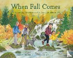 Bissonette, Aimée M. - When Fall Comes: Connecting with Nature as the Days Grow Shorter