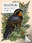Birdnote - Birdnote: 100 Illustrated Bird Stories to Inspire Your Bird Watching