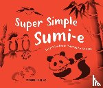 Palka, Yvonne - Super Simple Sumi-e