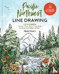 Dean, Peggy - Pacific Northwest Line Drawing: How to Draw Flowers, Trees, Mushrooms, Birds, Animals, Landmarks, and More