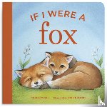 Gill, Shelley - If I Were a Fox