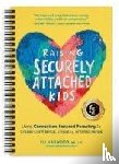 Harwood, Eli - Harwood, E: Raising Securely Attached Kids