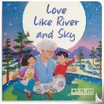 Kim, Julie - Love Like River and Sky