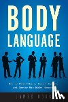 Borg, James - Body Language: How to Read Others, Detect Deceit, and Convey the Right Message