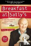 LeMieux, Richard - Breakfast at Sally's: One Homeless Man's Inspirational Journey