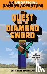 Morgan, Winter - The Quest for the Diamond Sword: An Unofficial Gamer's Adventure, Book One