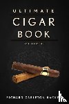 Hacker, Richard Carleton - The Ultimate Cigar Book