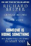 Belzer, Richard, Noory, George, Wayne, David - Someone Is Hiding Something