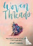 Hicks, Mary - Woven Threads