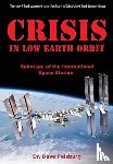 Felsburg, Dr Dave - Crisis at Low Earth Orbit