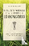 Williams, Efelin D - Nature's Miracle Fever Reducer Lemongrass