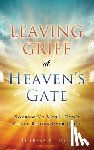 Ellison, Theresa - Leaving Grief at Heaven's Gate
