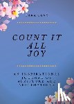 Levy, Tara - Count It All Joy: A Guided Inspirational Journal of Scriptures and Affirmations