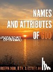Agbi D Th, Joseph, Agbi D Th, Esther - Names and Attributes of GOD