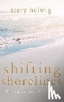 Helwig, Terry - Shifting Shorelines