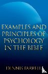 Farrell, Dennis - Examples and Principles of Psychology in the Bible