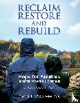 Wagstaff, M a Carol L - Reclaim, Restore, and Rebuild