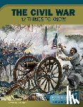 Hutchison, Patricia - The Civil War: 12 Things to Know