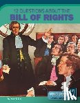 Dils, Tracey E. - 12 Questions about the Bill of Rights