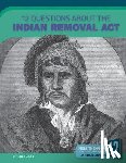 Dils, Tracey E. - 12 Questions about the Indian Removal Act
