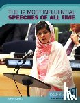Ventura, Marne - The 12 Most Influential Speeches of All Time