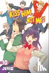 JUNKO - Kiss Him, Not Me 10