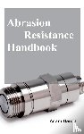  - Abrasion Resistance Handbook