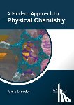  - A Modern Approach to Physical Chemistry