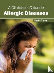  - A Clinician's Guide to Allergic Diseases