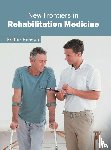  - New Frontiers in Rehabilitation Medicine