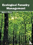  - Ecological Forestry Management