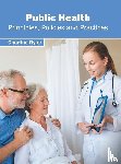  - Public Health: Principles, Policies and Practices