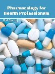 - Pharmacology for Health Professionals