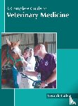  - A Complete Guide to Veterinary Medicine