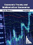  - Economic Theory and Mathematical Economics: Volume IV