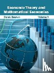  - Economic Theory and Mathematical Economics: Volume V