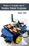  - Modern Perspectives of Mobile Robot Systems