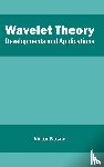  - Wavelet Theory: Developments and Applications