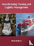  - Manufacturing Planning and Logistics Management