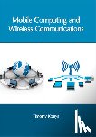  - Mobile Computing and Wireless Communications
