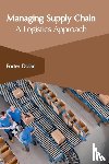  - Managing Supply Chain: A Logistics Approach
