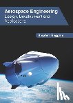  - Aerospace Engineering: Design, Development and Applications