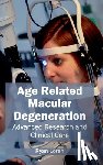  - Age Related Macular Degeneration: Advanced Research and Clinical Care
