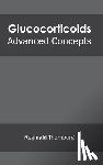  - Glucocorticoids: Advanced Concepts