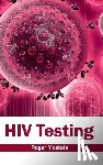  - HIV Testing