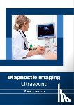  - Diagnostic Imaging: Ultrasound
