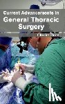 - Current Advancements in General Thoracic Surgery